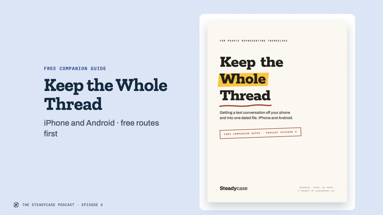 The cover of Keep the Whole Thread, the free Steadycase companion guide, labeled iPhone and Android, free routes first.